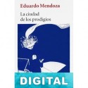 La ciudad de los prodigios Eduardo Mendoza