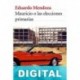 Mauricio o las elecciones primarias Eduardo Mendoza