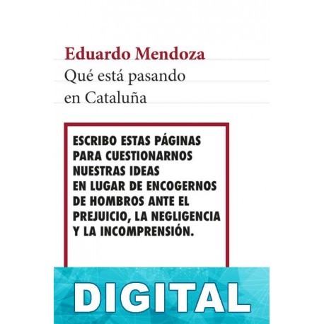 Qué está pasando en Cataluña Eduardo Mendoza