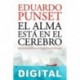 El alma está en el cerebro Eduardo Punset