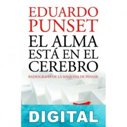 El alma está en el cerebro Eduardo Punset