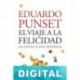 El viaje a la felicidad Eduardo Punset