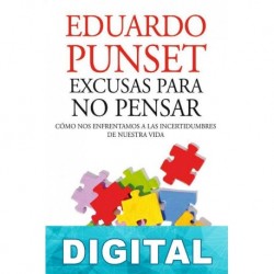 Excusas para no pensar Eduardo Punset