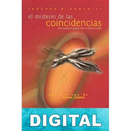 El misterio de las coincidencias Eduardo R. Zancolli