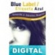 Blue Label / Etiqueta Azul Eduardo Sánchez Rugeles