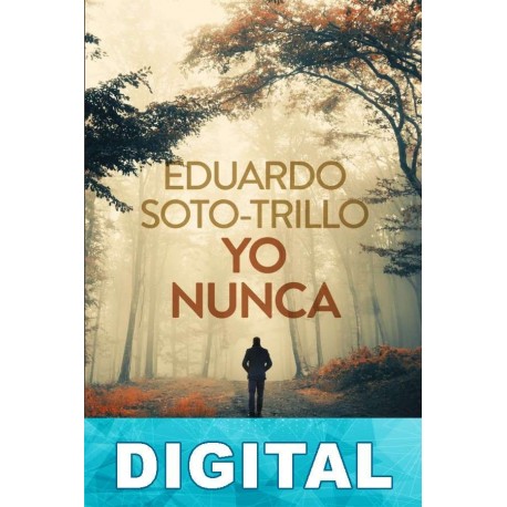 Yo nunca Eduardo Soto-Trillo