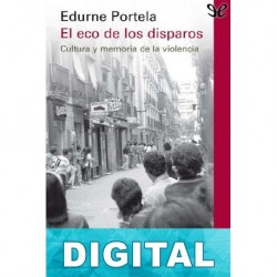 El eco de los disparos Edurne Portela