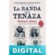 La banda de la tenaza Edward Abbey