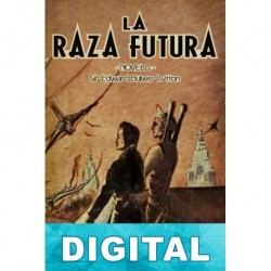 La raza futura Edward Bulwer-Lytton