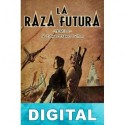 La raza futura Edward Bulwer-Lytton