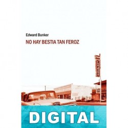 No hay bestia tan feroz Edward Bunker