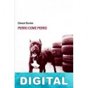 Perro come perro Edward Bunker