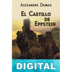 El castillo de Eppstein Alejandro Dumas