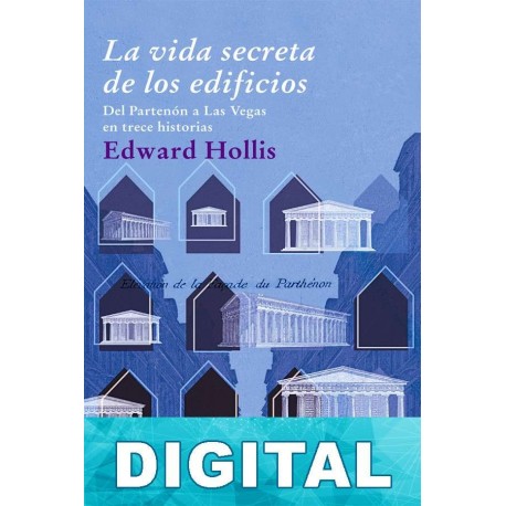 La vida secreta de los edificios Edward Hollis
