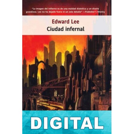 Ciudad infernal Edward Lee