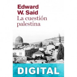 La cuestión palestina Edward W. Said