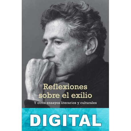 Reflexiones sobre el exilio Edward W. Said