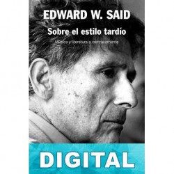 Sobre el estilo tardio Edward W. Said