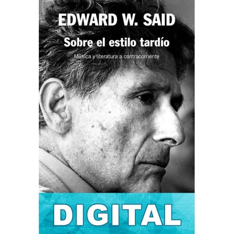 Sobre el estilo tardio Edward W. Said