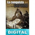 La conquista del Cervino Edward Whymper
