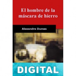 El hombre de la máscara de hierro Alejandro Dumas