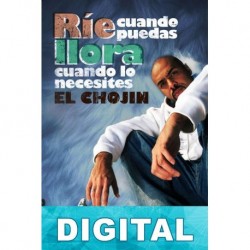 Ríe cuando puedas, llora cuando lo necesites El Chojin