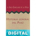 Historia general del Perú el Inca Garcilaso de la Vega
