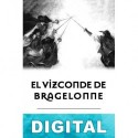 El vizconde de Bragelonne Alejandro Dumas