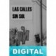 Las calles sin sol El viudo