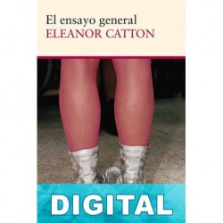 El ensayo general Eleanor Catton