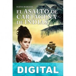 El asalto de Cartagena de Indias Elena Bargues