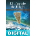 El puente de hielo Elena Beatriz Arreguín Osuna