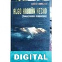 Algo habrán hecho Elena Cabrejas