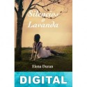 Silencios o lavanda Elena Durán