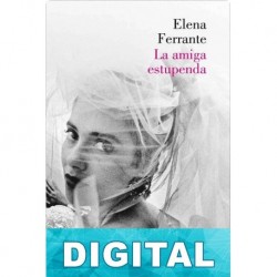 La amiga estupenda Elena Ferrante