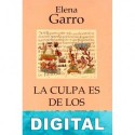 La culpa es de los tlaxcaltecas Elena Garro