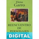 Reencuentro de personajes Elena Garro