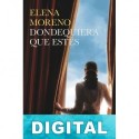 Dondequiera que estés Elena Moreno
