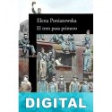 El tren pasa primero Elena Poniatowska