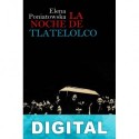 La noche de Tlatelolco Elena Poniatowska