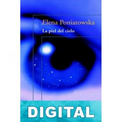 La piel del cielo Elena Poniatowska
