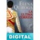 La última corrida Elena Quiroga