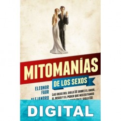 Mitomanías de los sexos Eleonor Faur & Alejandro Grimson