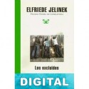 Los excluidos Elfriede Jelinek