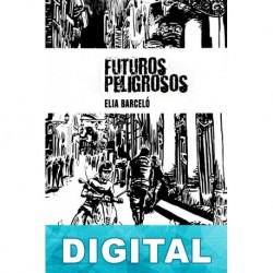 Futuros peligrosos Elia Barceló