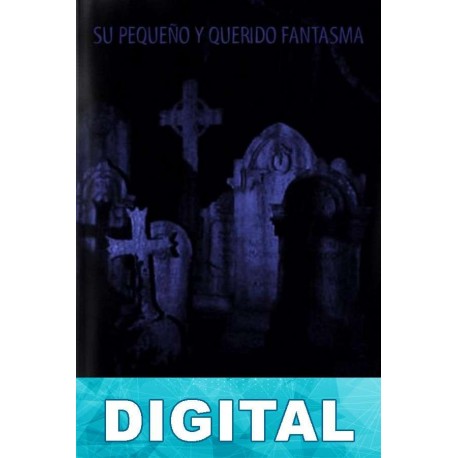 Su pequeño y querido fantasma Elia W. Peattie