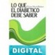 Lo que el diabético debe saber Éliane Moch-Bickert