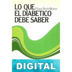 Lo que el diabético debe saber Éliane Moch-Bickert