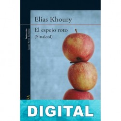 El espejo roto (Sinalcol) Elias Khoury