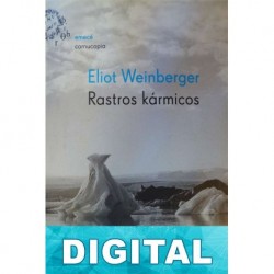 Rastros kármicos Eliot Weinberger